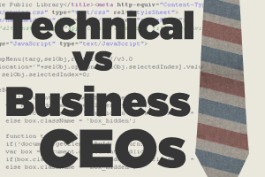 Technical CEO vs Business CEO